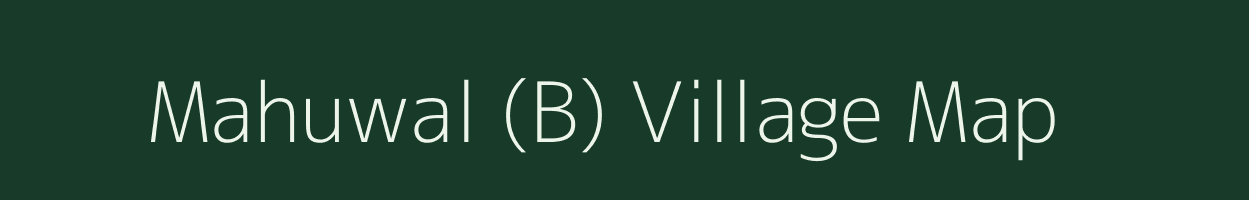 Mahuwal (B) village map in Rajasthan