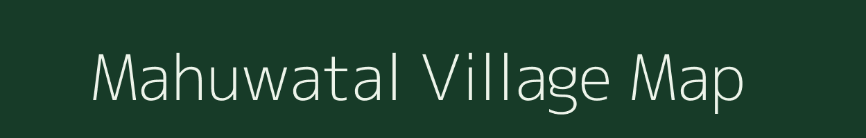 Mahuwatal village map in Uttar Pradesh