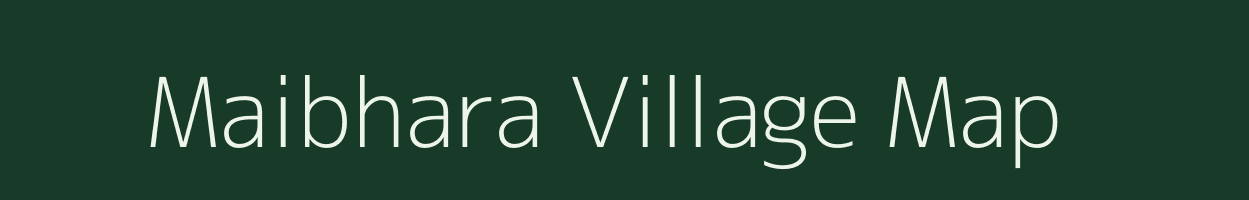 Maibhara village map in Uttar Pradesh