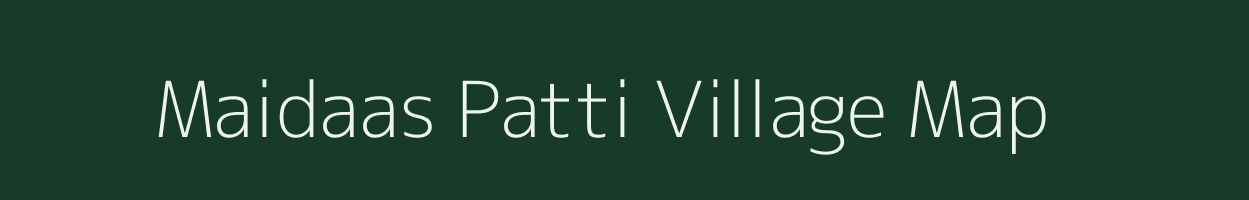 Maidaas Patti village map in Uttar Pradesh