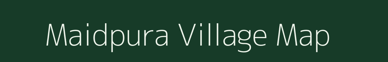 Maidpura village map in Rajasthan