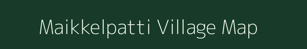 Maikkelpatti village map in Tamil Nadu