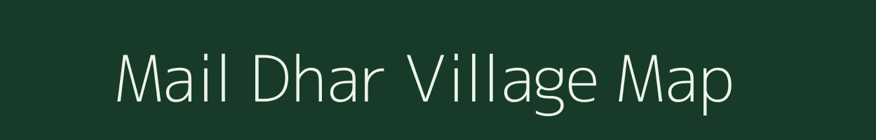 Mail Dhar village map in Uttarakhand