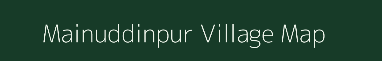 Mainuddinpur village map in Bihar