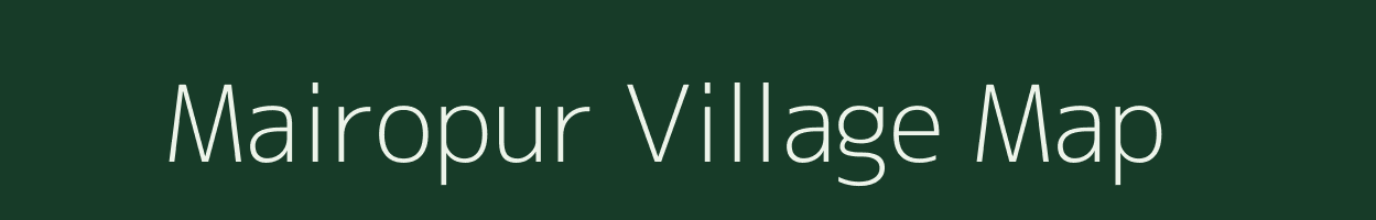 Mairopur village map in Uttar Pradesh