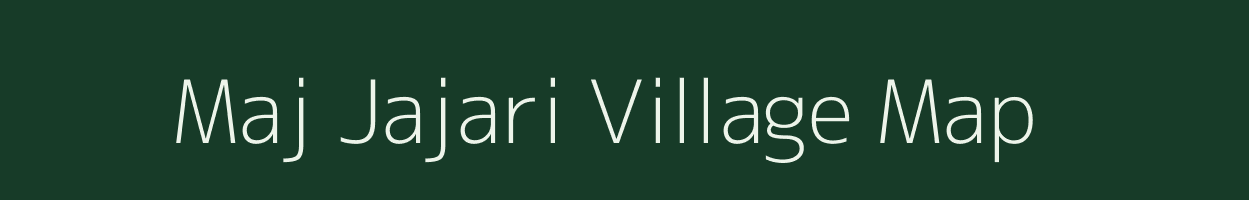 Maj Jajari village map in Assam