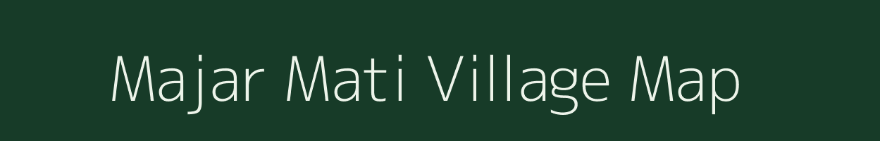 Majar Mati village map in Chhattisgarh