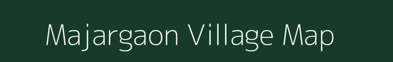 Majargaon village map in Maharashtra