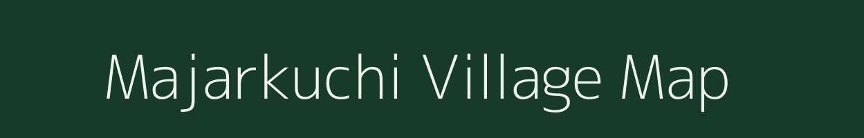 Majarkuchi village map in Assam