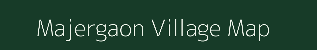 Majergaon village map in Assam