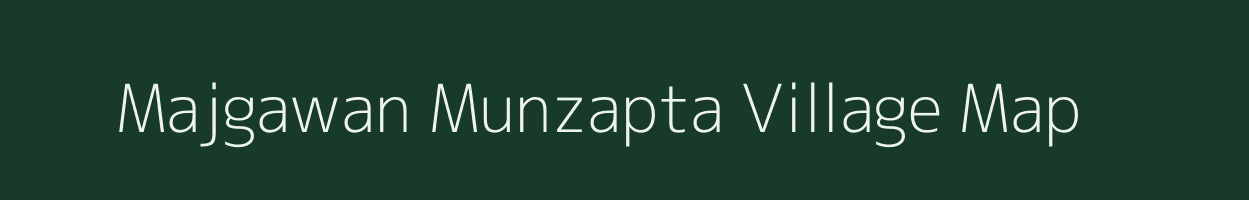 Majgawan Munzapta village map in Madhya Pradesh