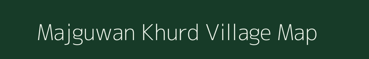 Majguwan Khurd village map in Madhya Pradesh