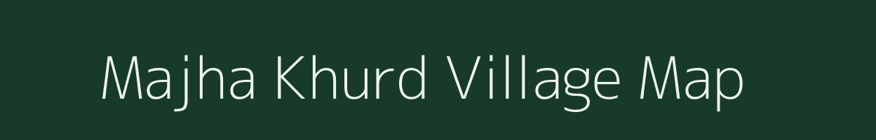 Majha Khurd village map in Uttar Pradesh