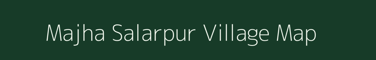 Majha Salarpur village map in Uttar Pradesh