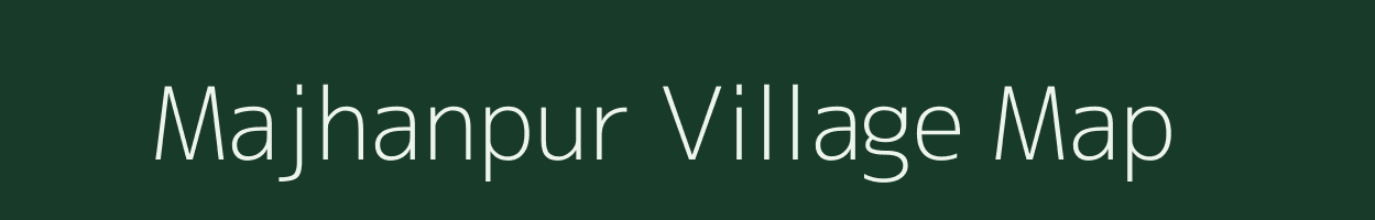 Majhanpur village map in Bihar