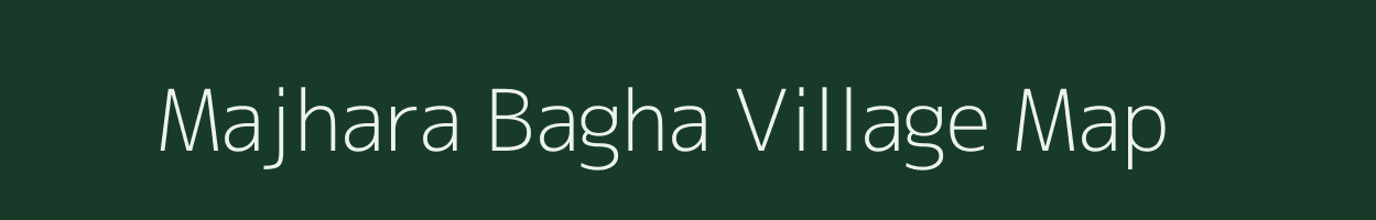 Majhara Bagha village map in Uttar Pradesh