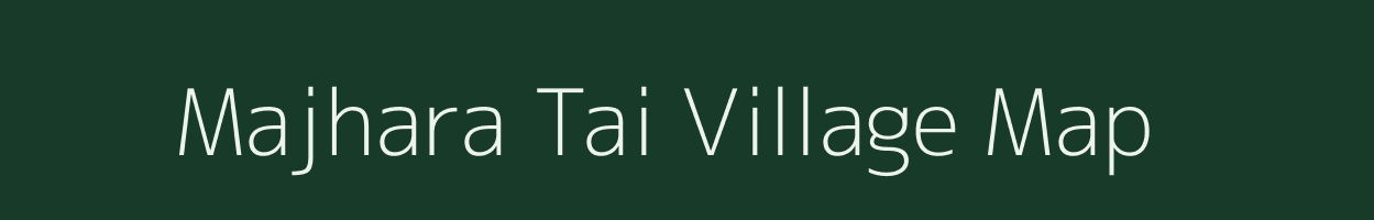 Majhara Tai village map in Uttar Pradesh