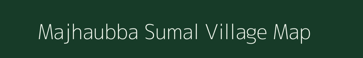 Majhaubba Sumal village map in Uttar Pradesh