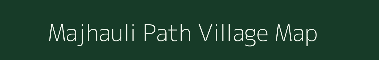 Majhauli Path village map in Madhya Pradesh