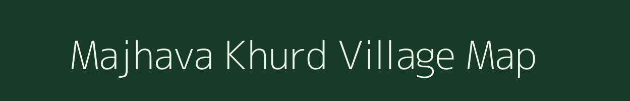 Majhava Khurd village map in Uttar Pradesh