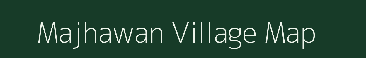 Majhawan village map in Uttar Pradesh