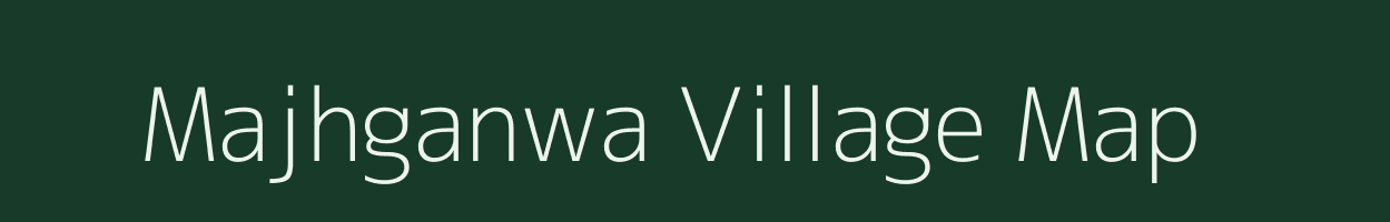 Majhganwa village map in Uttar Pradesh