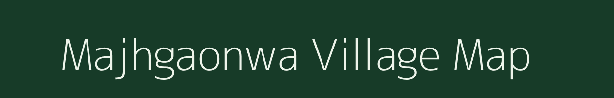 Majhgaonwa village map in Uttar Pradesh