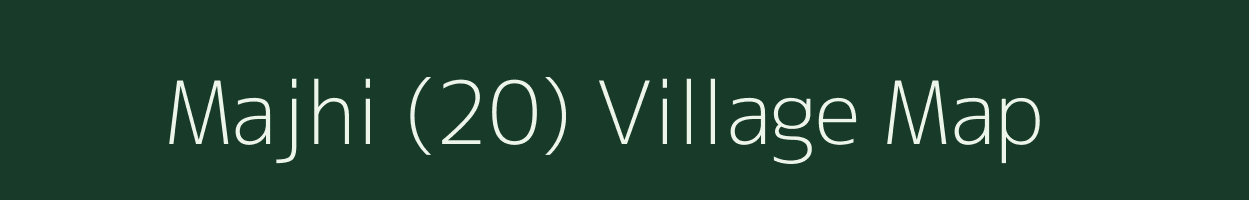 Majhi (20) village map in Punjab