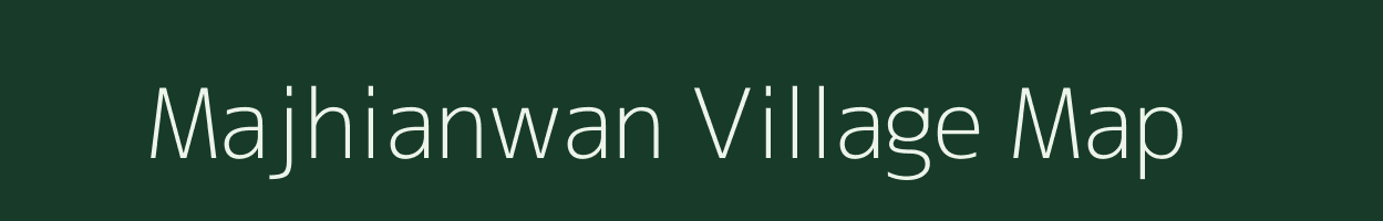 Majhianwan village map in Bihar