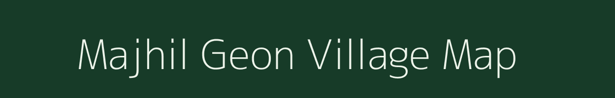 Majhil Geon village map in Uttar Pradesh