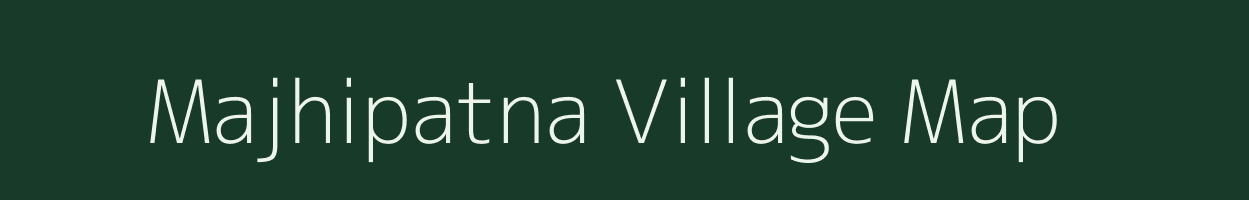 Majhipatna village map in Odisha