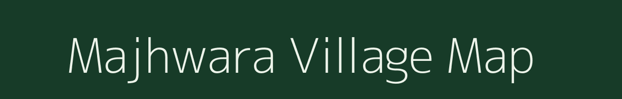 Majhwara village map in Uttar Pradesh