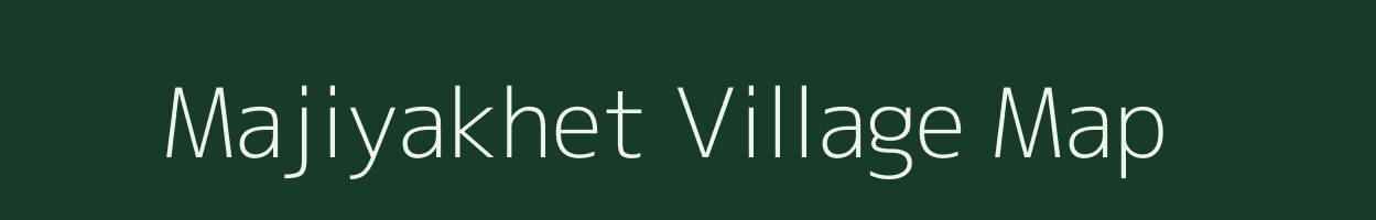 Majiyakhet village map in Uttarakhand