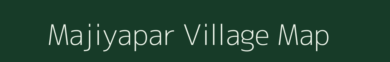 Majiyapar village map in Madhya Pradesh