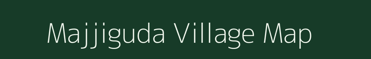 Majjiguda village map in Andhra Pradesh