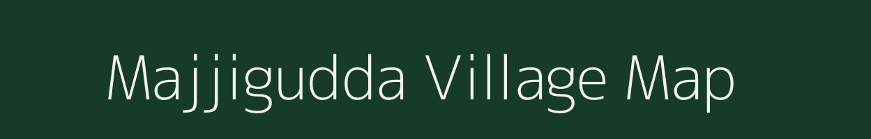 Majjigudda village map in Karnataka