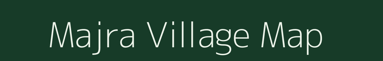 Majra village map in Bihar