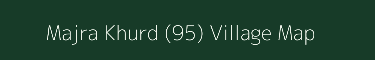 Majra Khurd (95) village map in Punjab