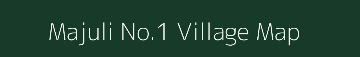 Majuli No.1 village map in Assam