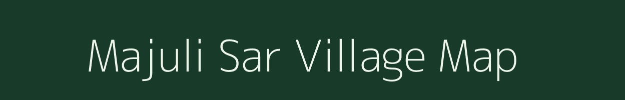 Majuli Sar village map in Assam