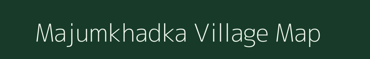 Majumkhadka village map in Maharashtra