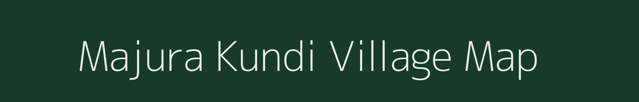 Majura Kundi village map in West Bengal