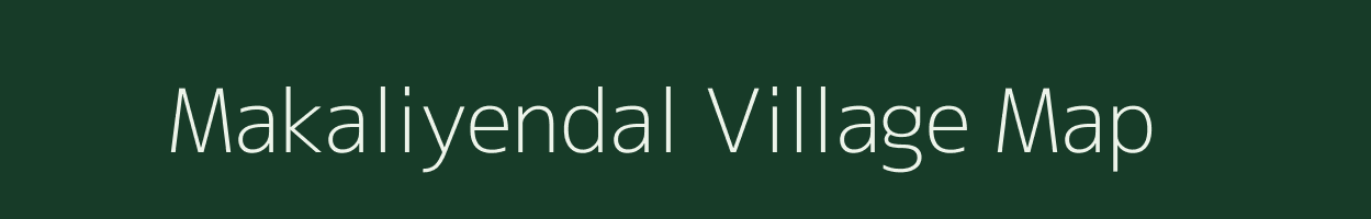 Makaliyendal village map in Tamil Nadu