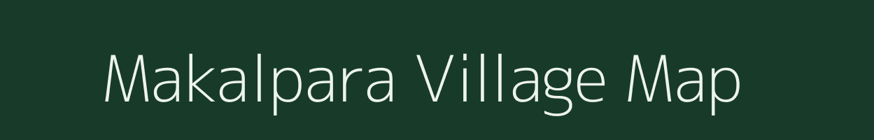 Makalpara village map in Meghalaya