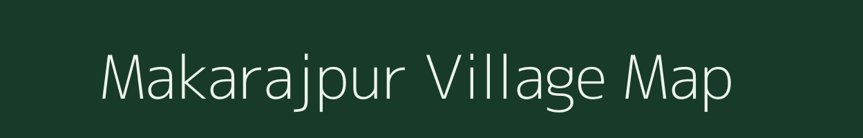 Makarajpur village map in West Bengal