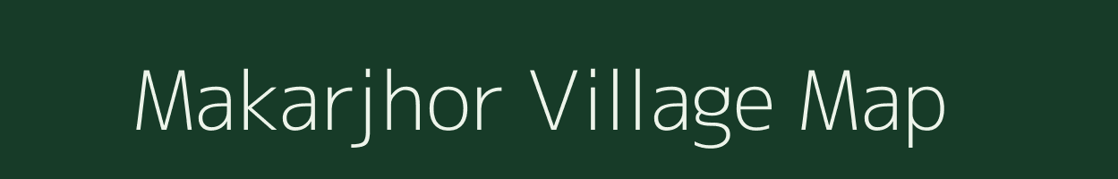 Makarjhor village map in West Bengal