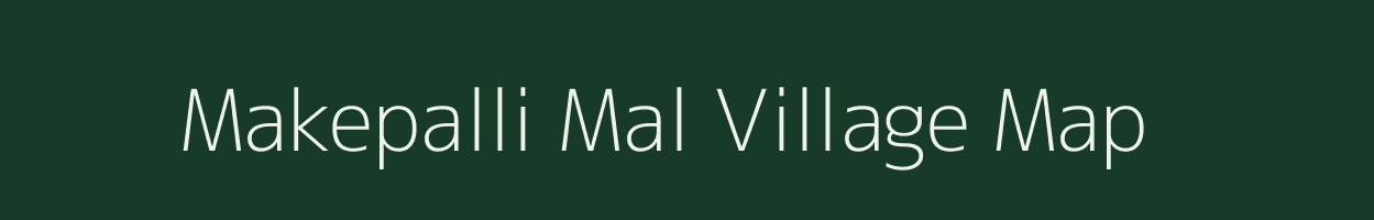 Makepalli Mal village map in Maharashtra