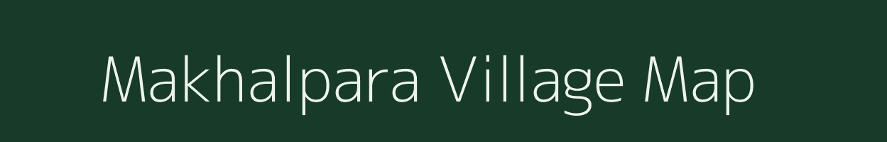 Makhalpara village map in West Bengal