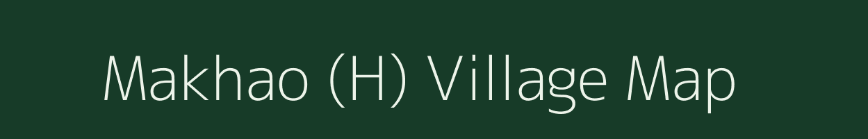 Makhao (H) village map in Manipur