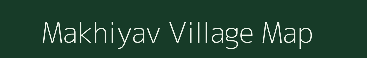 Makhiyav village map in Gujarat